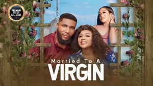 MARRIED TO A VIRGIN