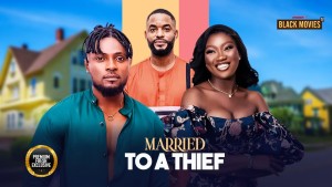 MARRIED TO A THIEF