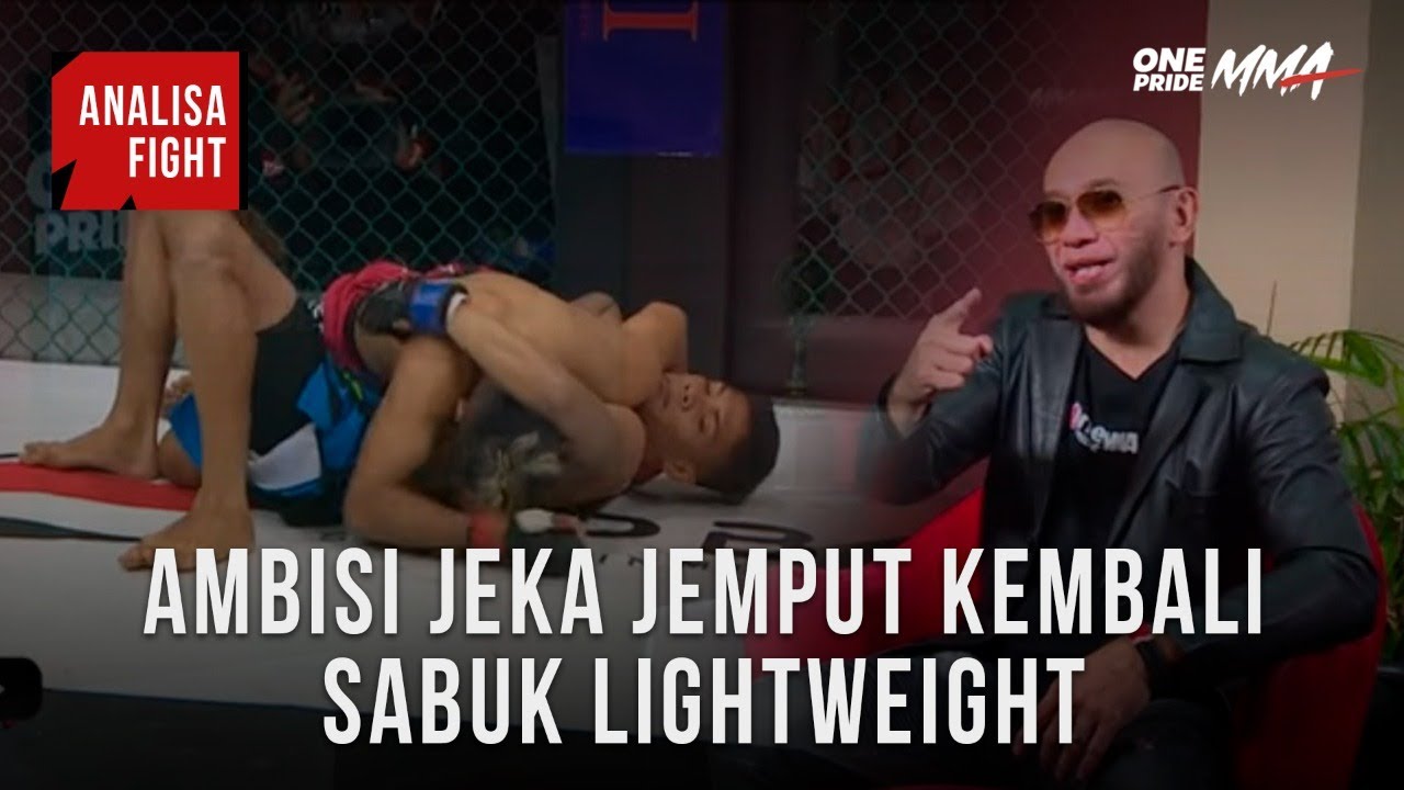 Ambisi Jeka Saragih Jemput Kembali Sabuk Kelas Light Weight || After Fight One Pride MMA