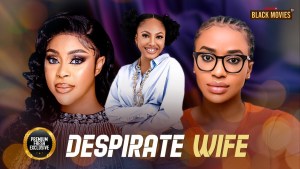 DESPIRATE WIFE