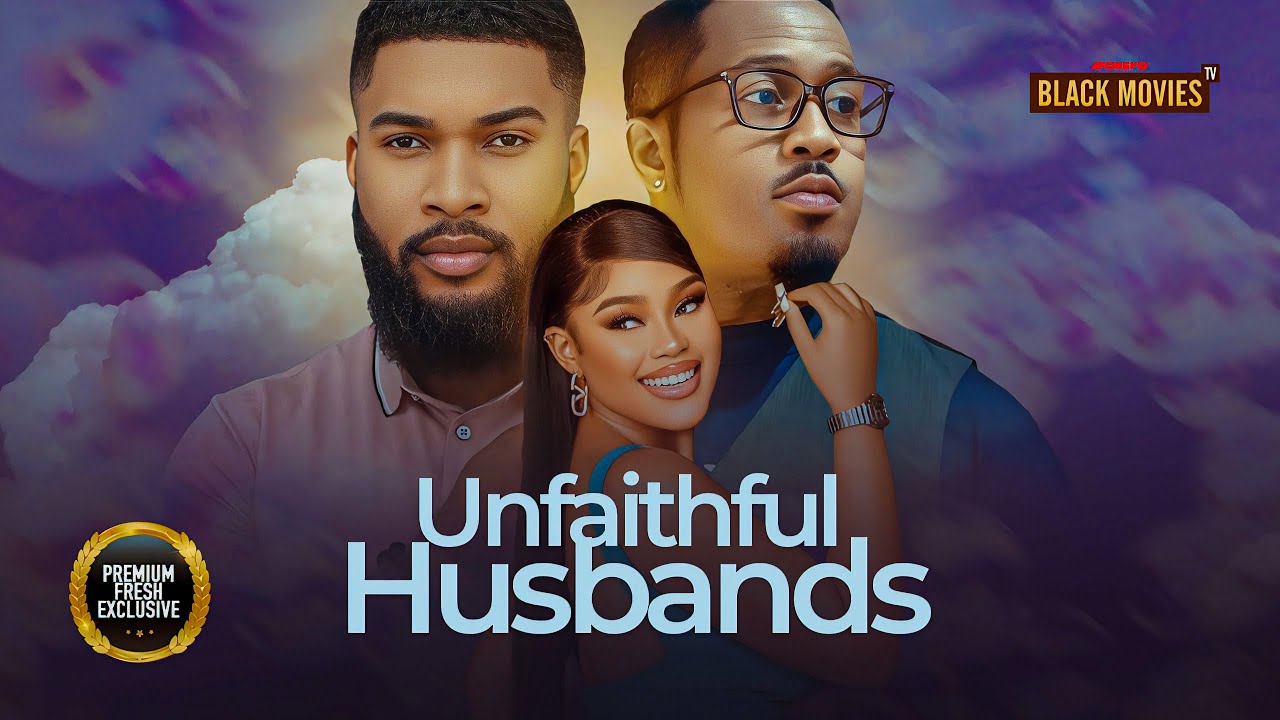 UNFAITHFUL HUSBANDS