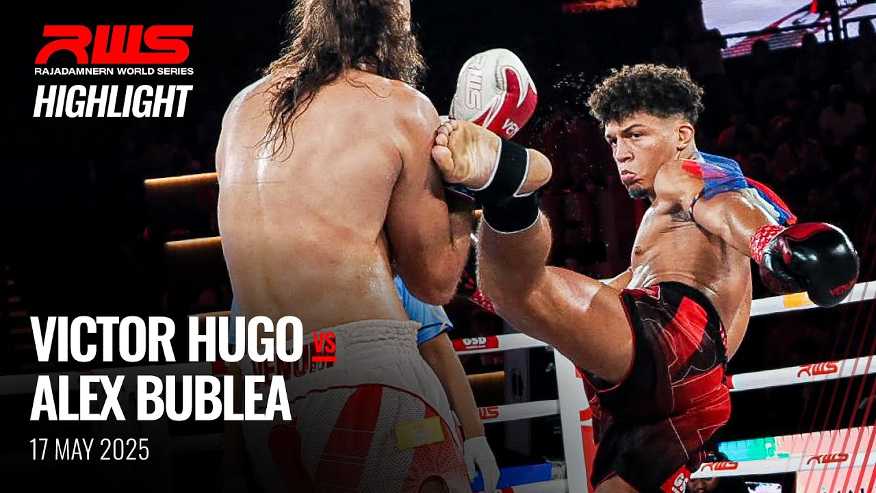 Highlight l Victor Hugo vs. Alex Bublea l วิคเตอร์ ฮิวโก้ vs. อเล็กซ์ บูเบลีย l RWS