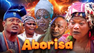 ABORISA - AN AFRICAN YORUBA MOVIE