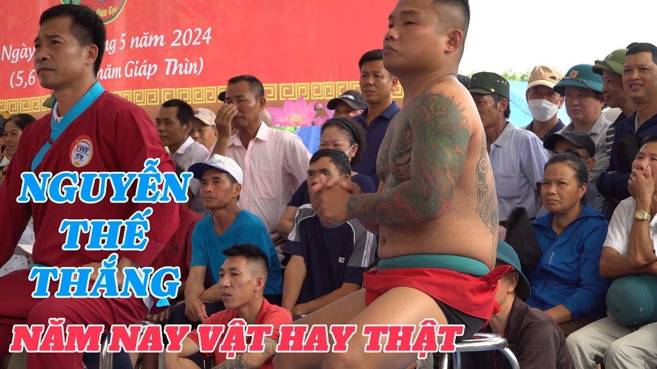 Chén Giải Ba ngon lành Nguyễn Thế Thắng Phù Chẩn thi đấu quá hay tại làng Keo Mens wrestling.