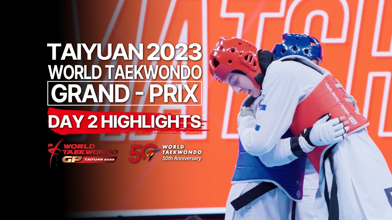 Highlights of Day 2 I Taiyuan 2023 World Taekwondo Grand Prix background