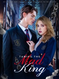 Taming the Mad King [English]