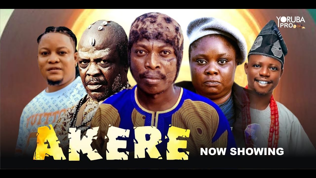 AKERE Latest Yoruba Movie