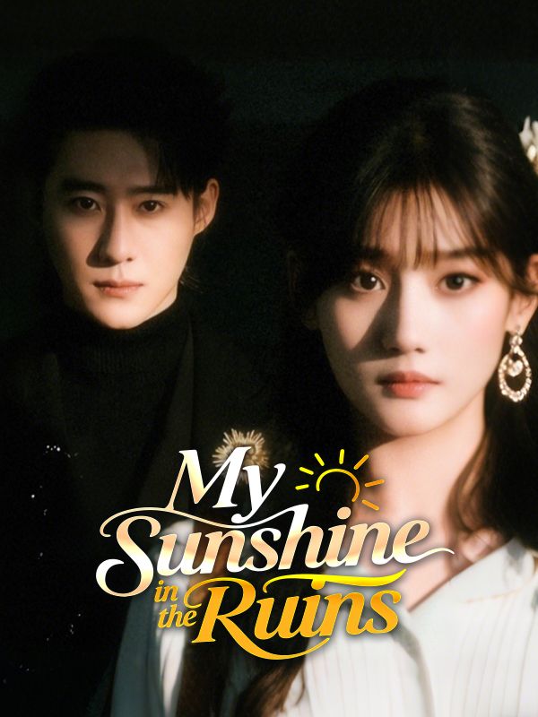 My Sunshine in the Ruins poster
