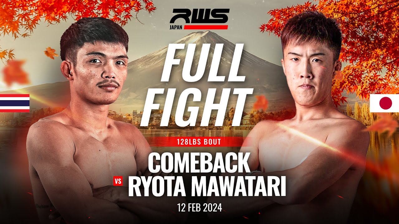 Full Fight l Comeback vs. Ryota Mawatari l คัมแบ็ค vs. เรียวตะ มาวาตาริ l RWS background