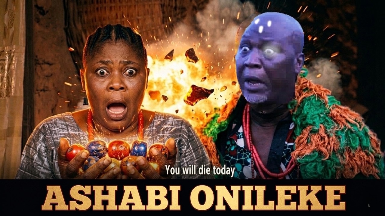 ASHABI ONILEKE -AN AFRICAN YORUBA MOVIE