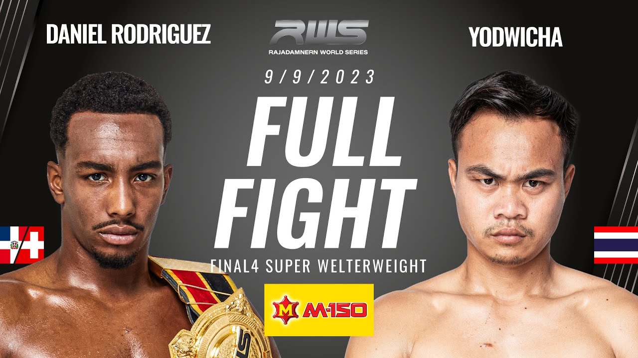 Full Fight l Daniel Rodriguez vs. Yodwicha l แดเนียล โรดริเกวซ vs. ยอดวิชา l RWS background