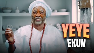 YEYE EKUN - AN AFRICAN YORUBA MOVIE