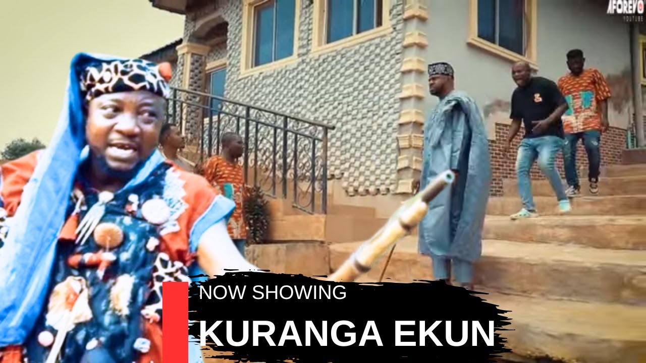 KURANGA EKUN - AN AFRICAN YORUBA MOVIE