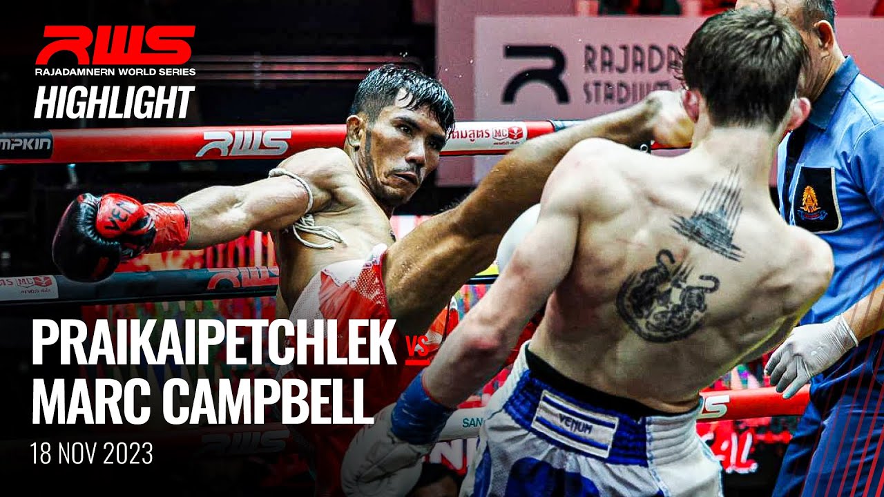 Highlight l Prakaipetchlek vs. Marc Campbell l ประกายเพชรเล็ก vs. มาร์ค แคมเบล l RWS background