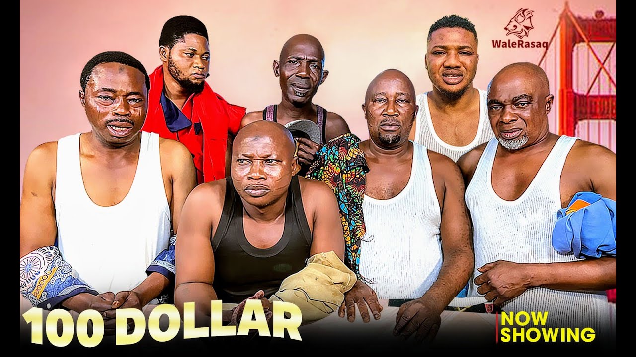 100 Dollar Yoruba Movie