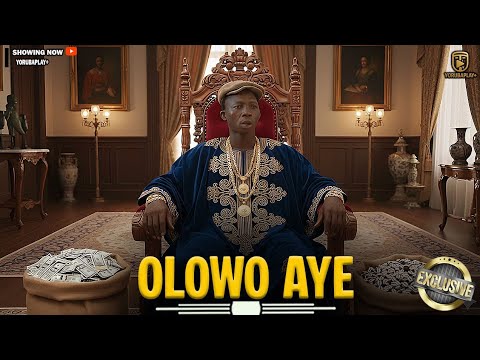 OLOWO AYE