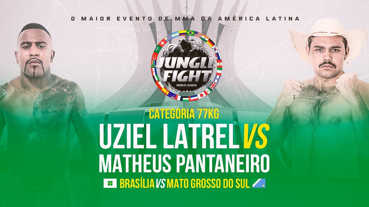 JUNGLE FIGHT 146 l MATHEUS PANTANEIRO X UZIEL LATREL