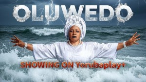 OLUWEDU : LATEST NEW RELEASE YORUBA MOVIE STARRING GREAT ACTORS
