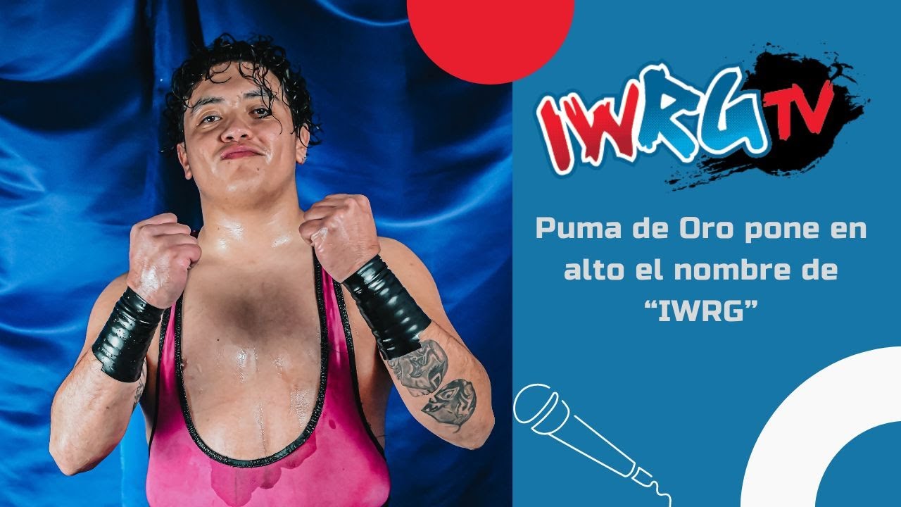 Bajando del Ring | Puma de Oro pone en alto el nombre de IWRG