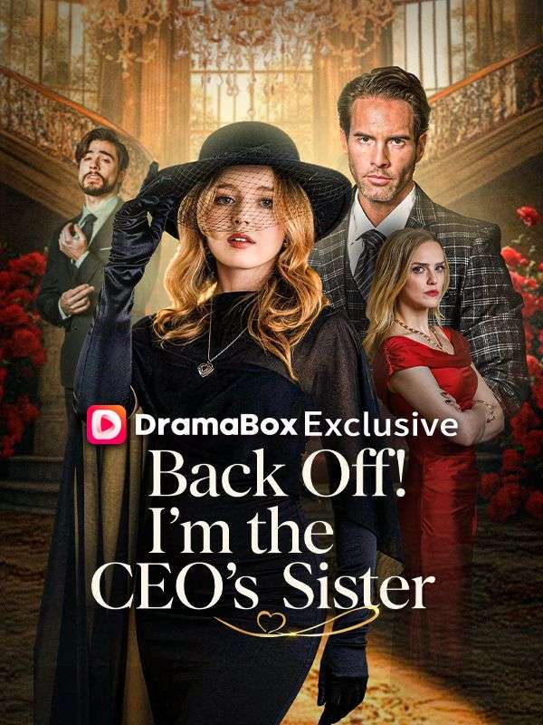 Back Off! I'm the CEO's Sister poster