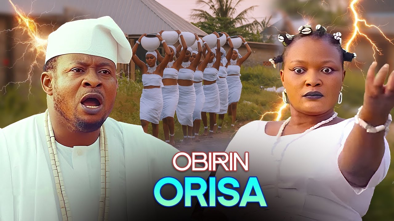 OBINRIN ORISA - AN AFRICAN YORUBA MOVIE