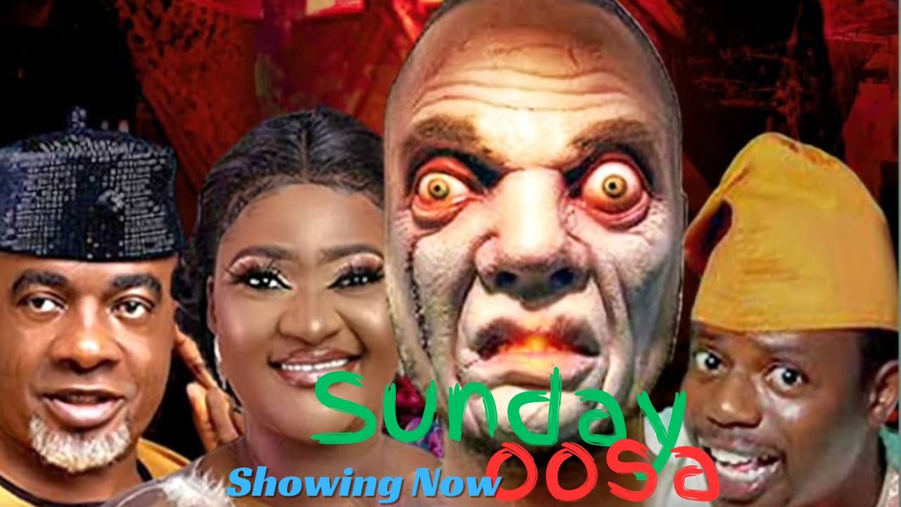 SUNDAY OOSA Latest Yoruba Movie