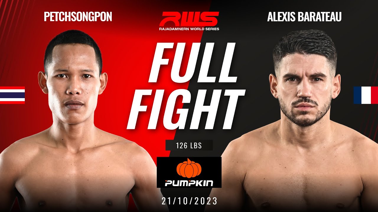 Full Fight l Petchsongpon vs. Alexis Barateau l เพชรทรงพล vs. อเล็กซิส บาราตู l RWS