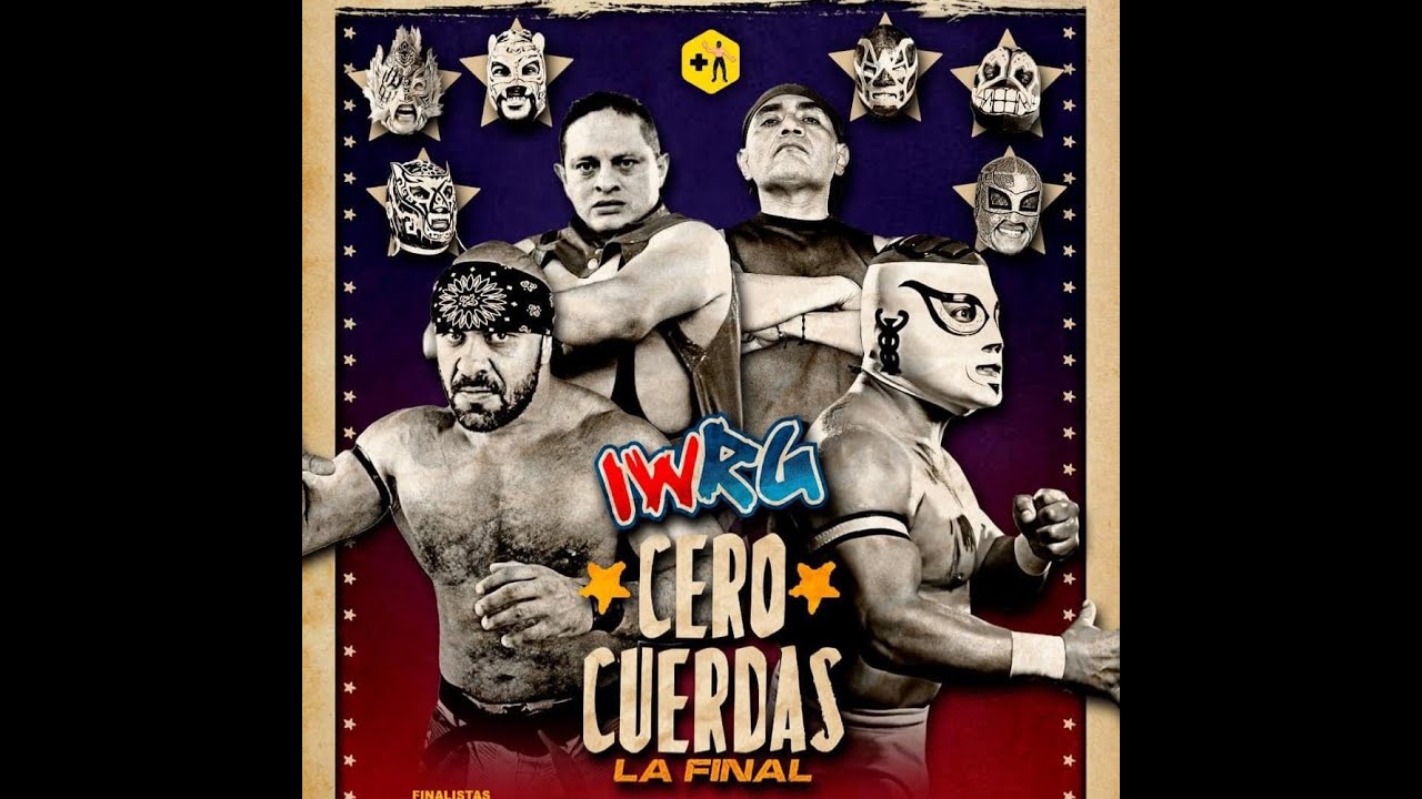 IWRG EN VIVO ЁЯФ┤ | CERO CUERDAS LA FINAL background