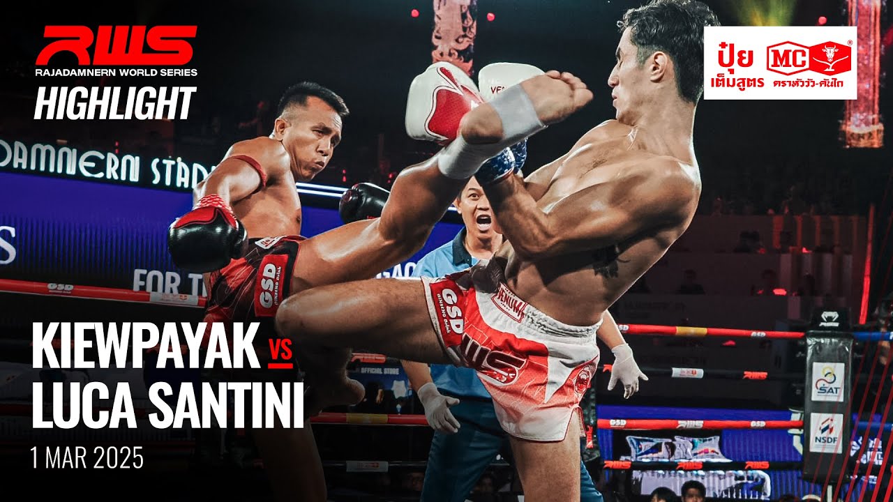 Highlight l Kiewpayak vs Luca Santini l เขี้ยวพยัคฆ์ vs ลูก้า ซานตินี่ l RWS