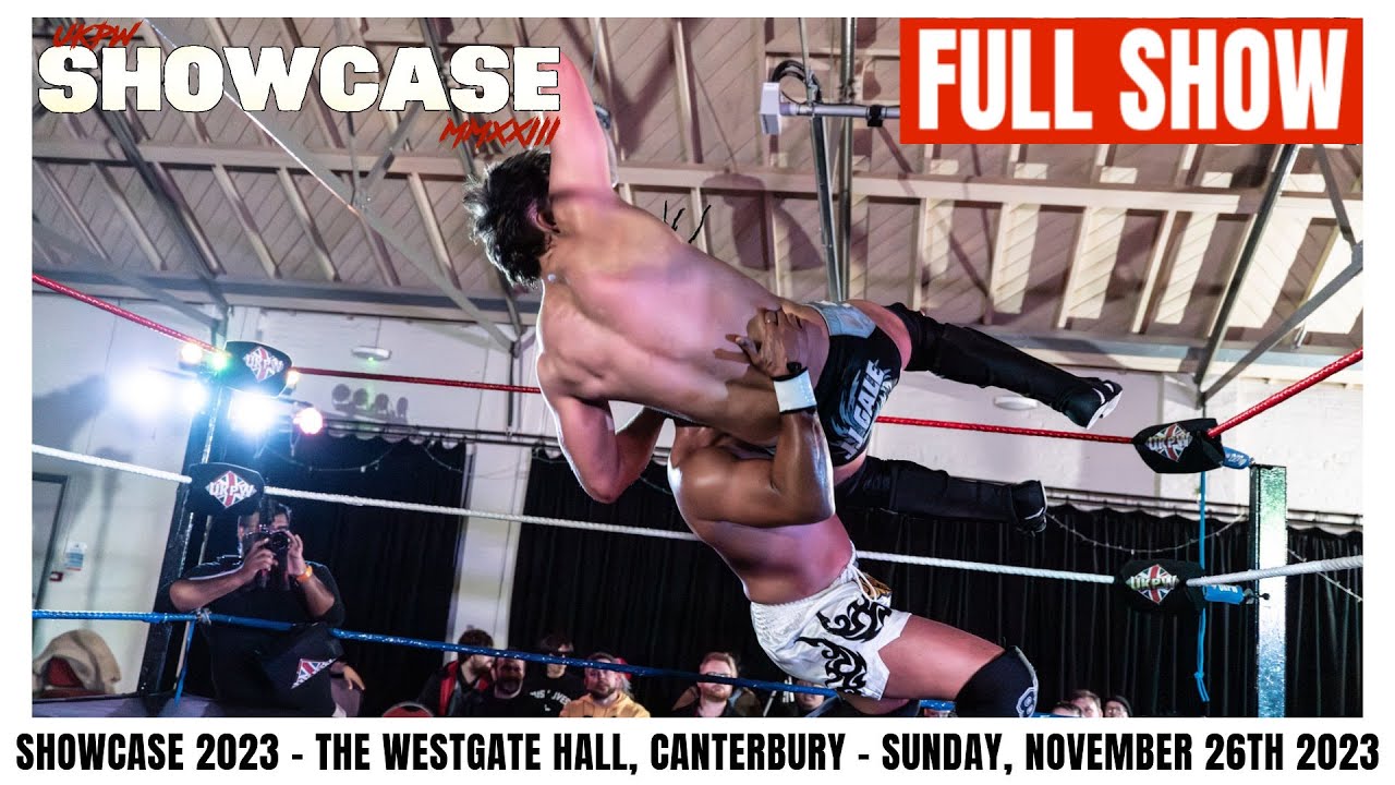 UKPW: Showcase 2023 - FULL SHOW #prowrestling #britishwrestling background