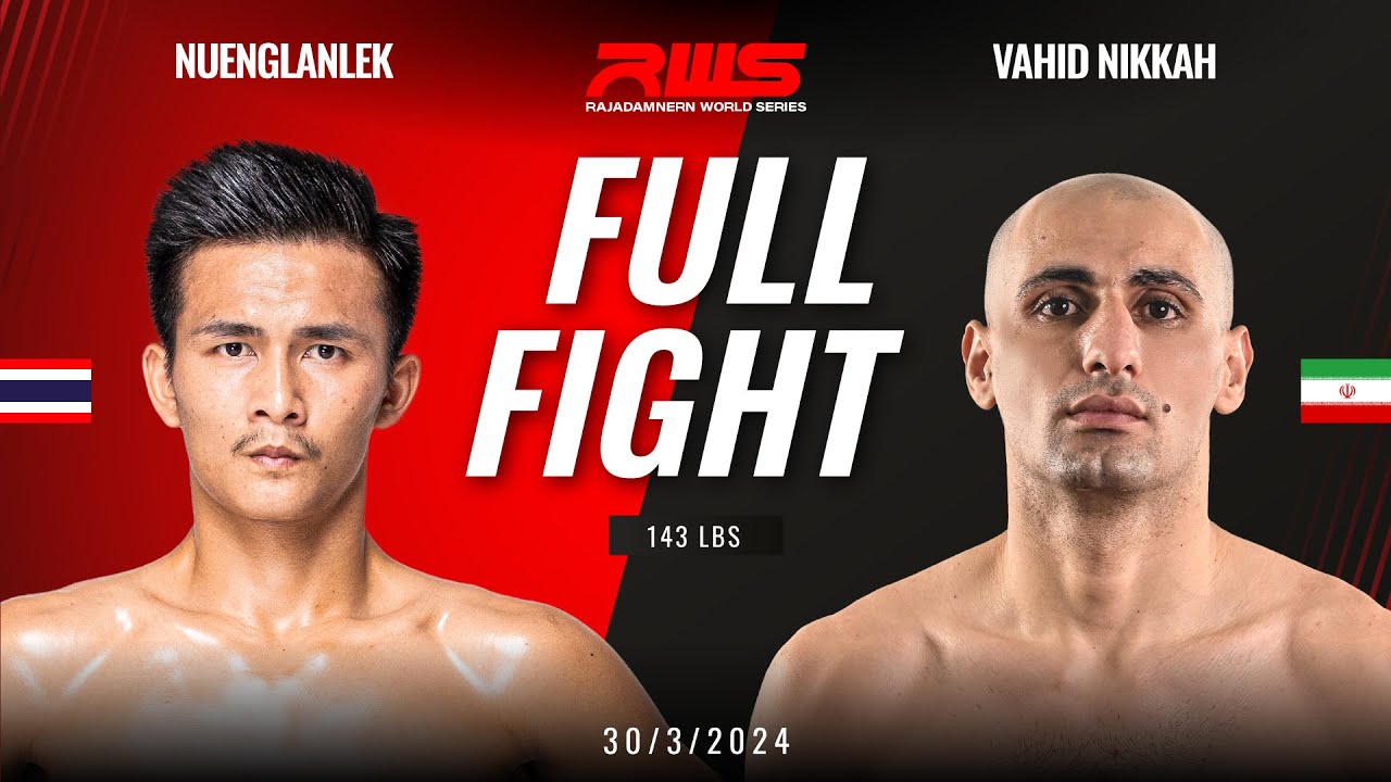 Full Fight l Nuenglanlek vs. Vahid Nikkah l หนึ่งล้านเล็ก vs. วาฮิด นิกกะ l RWS background