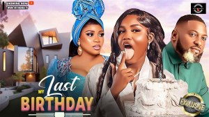 MY LAST BIRTHDAY
