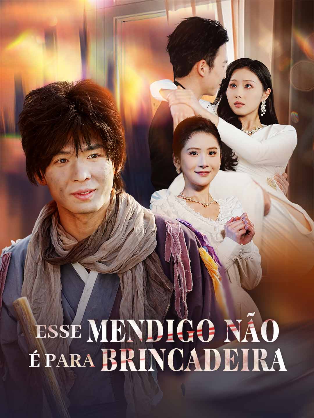 [dublado] Esse Mendigo Não É Para Brincadeira poster - similar to Trop tard ! la fille de l'Olympe t'abandonne