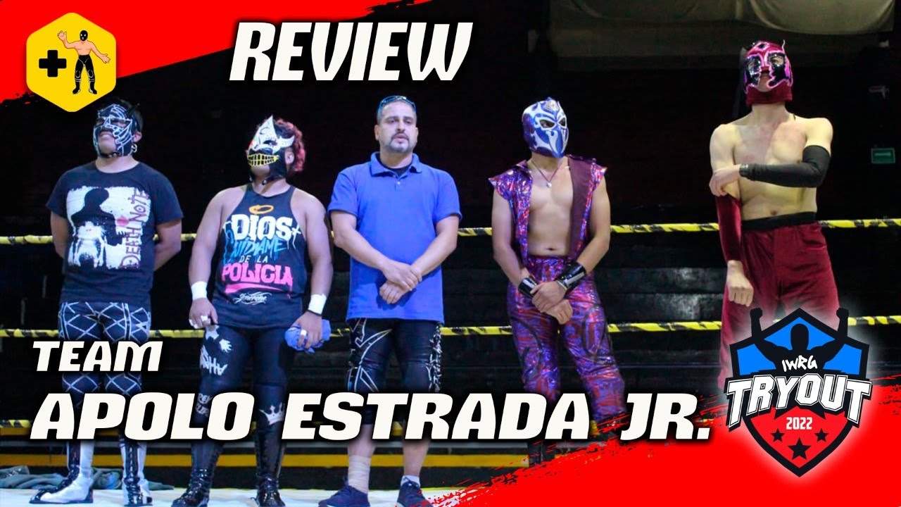 IWRG Tryout 2022 | Review #4 : Team Apolo Estrada Jr.