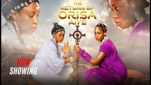 THE RETURN OF ORISA AIYE