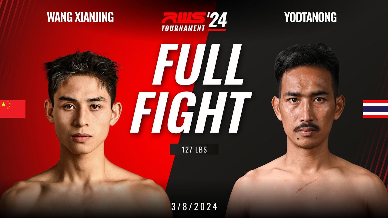 Full Fight l Wang Xianjing Looksuan Auto Muay Thai vs Yodtanong Petchwanglang I RWS