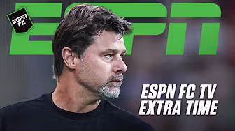 DEBATING Pochettino's post referencing culture vs. strategy | ESPN FC Extra Time backdrop
