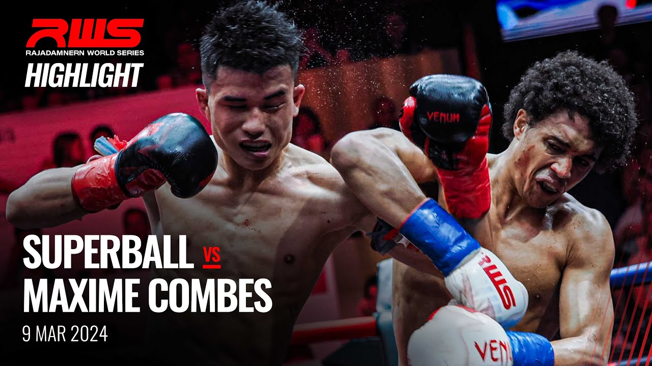Highlight l Superball vs. Maxime Combes l ซุปเปอร์บอล vs. แม็กซิม คอมซ์ l RWS background