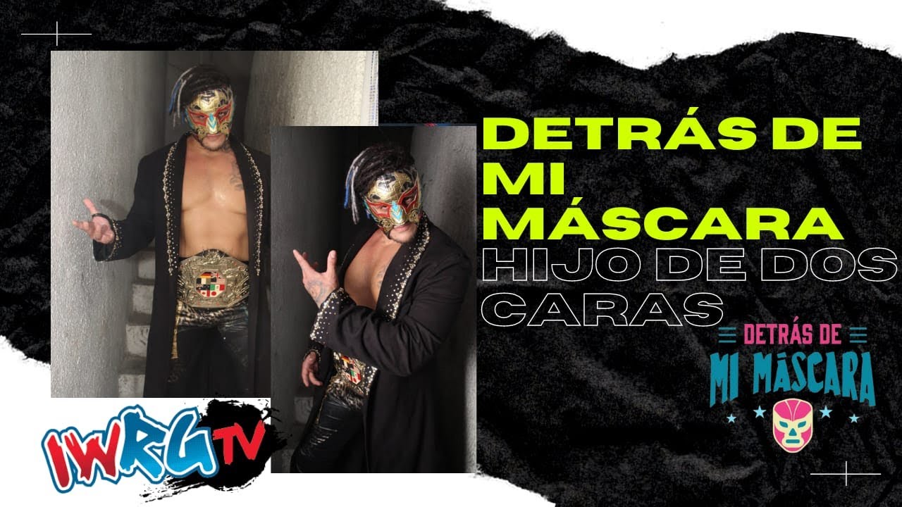 El Hijo de Dos Caras en "Detrás de mi máscara" recordando su paso en IWRG backdrop