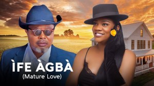 IFE AGBA (MATURE LOVE)