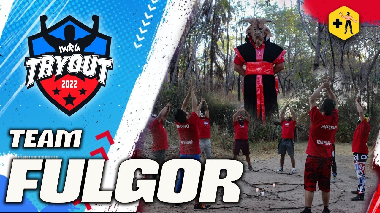 Capítulo 8 - Team Fulgor #MáximoEsfuerzo | Integración IWRG TryOut 2022 background