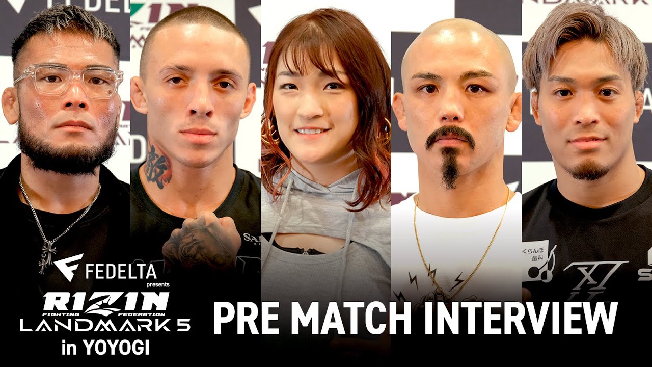 試合前インタビュー / FEDELTA presents RIZIN LANDMARK 5 in YOYOGI background
