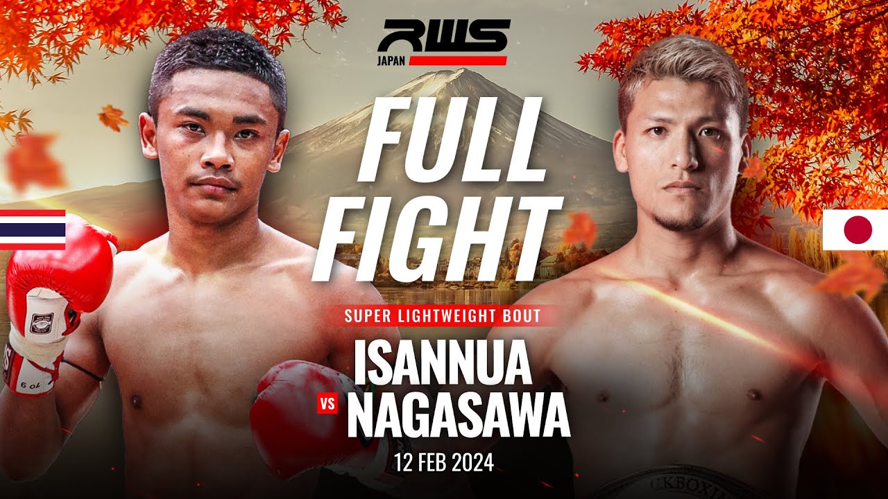 Full Fight l Isannua vs. Nagasawa Samuel l อีสานเหนือ vs. นาคาซาวะ ซามูเอล l RWS