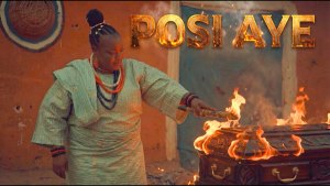 POSI AYE - AN AFRICAN YORUBA MOVIE