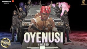 OYENUSI RETURNS