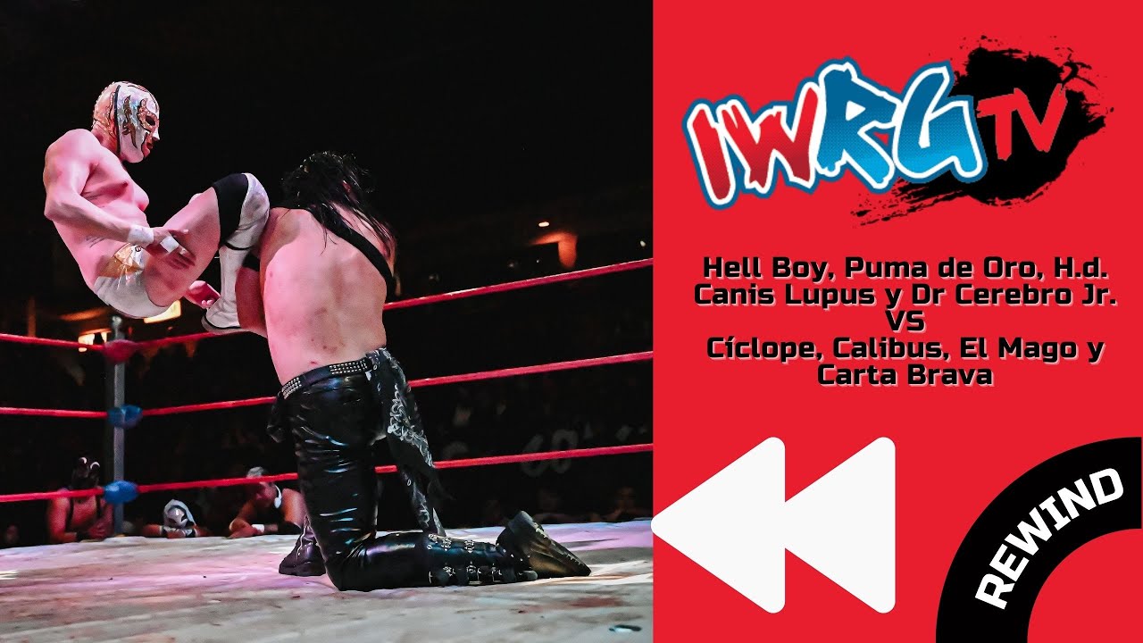 REWIND | IWRG vs Cíclope, Calibus, El Mago y Carta Brava backdrop