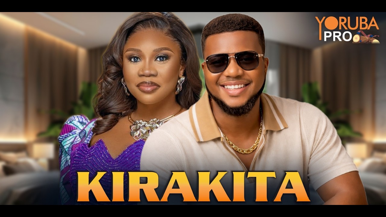 KIRAKITA Latest Yoruba Movie