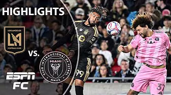 Regular Season Opener 🔥 LAFC vs. Inter Miami | MLS Highlights | ESPN FC
