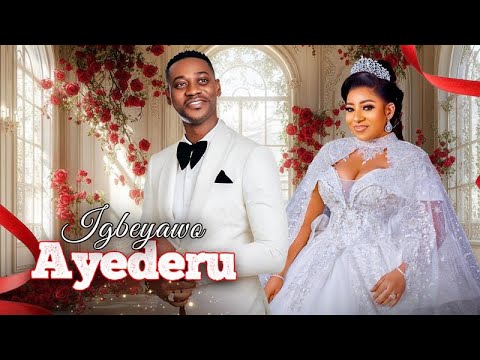 IGBEYAWO AYEDERU