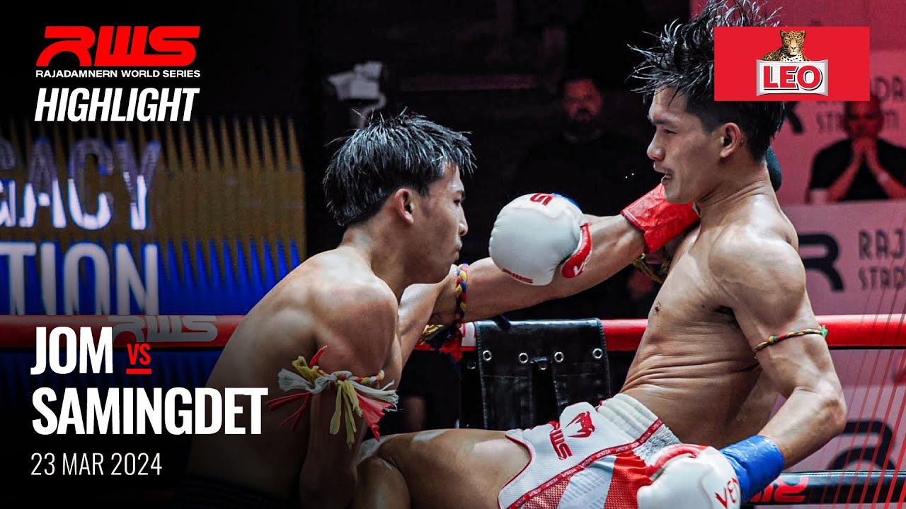 Highlight l Jom Parunchai vs. Samingdet l จอม พรัญชัย vs. สมิงเดช l RWS